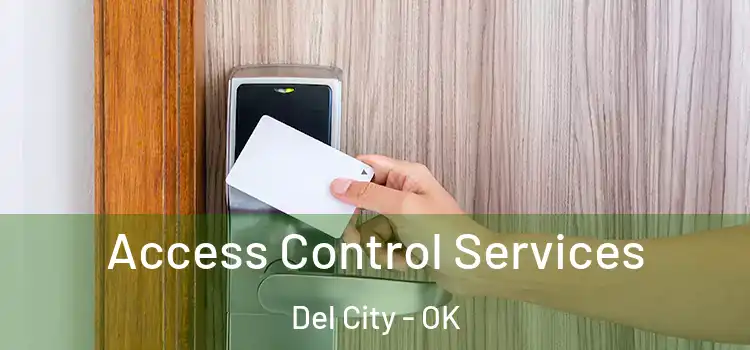 Access Control Services Del City - OK
