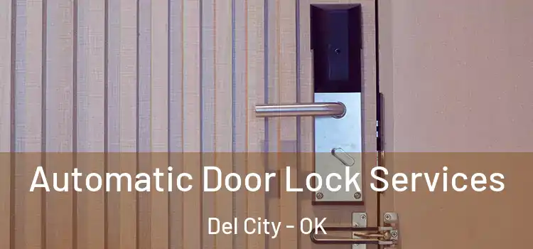 Automatic Door Lock Services Del City - OK