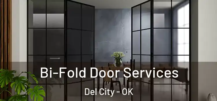 Bi-Fold Door Services Del City - OK