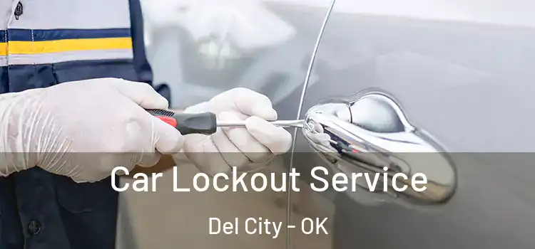 Car Lockout Service Del City - OK