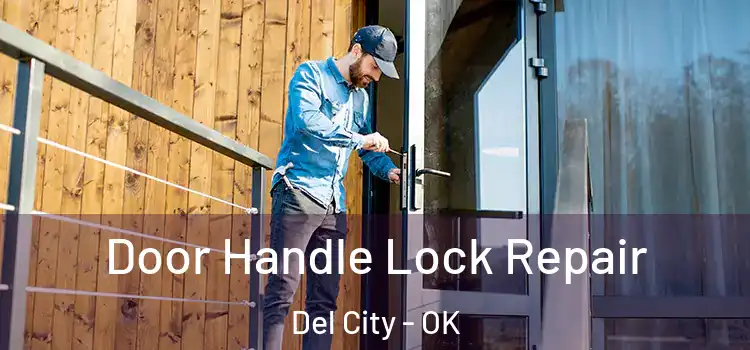Door Handle Lock Repair Del City - OK