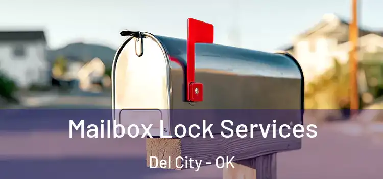 Mailbox Lock Services Del City - OK